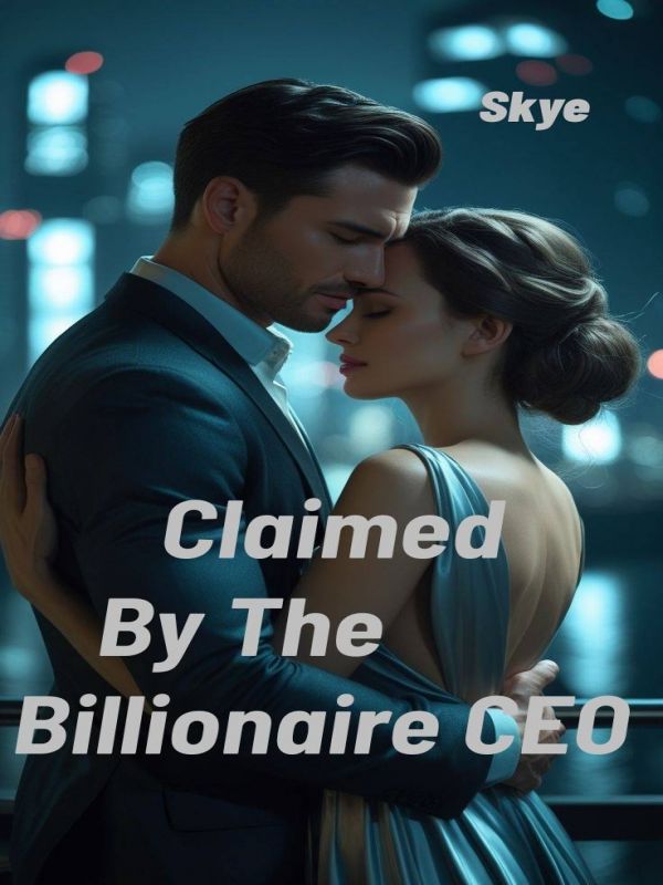 Claimed By The Billionaire Ceo