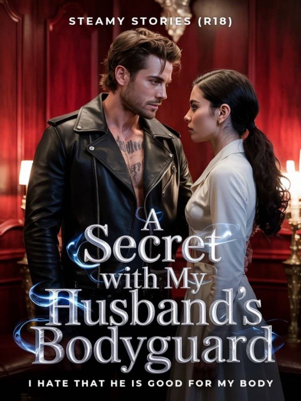 A Secret With My Husband’s Bodyguard