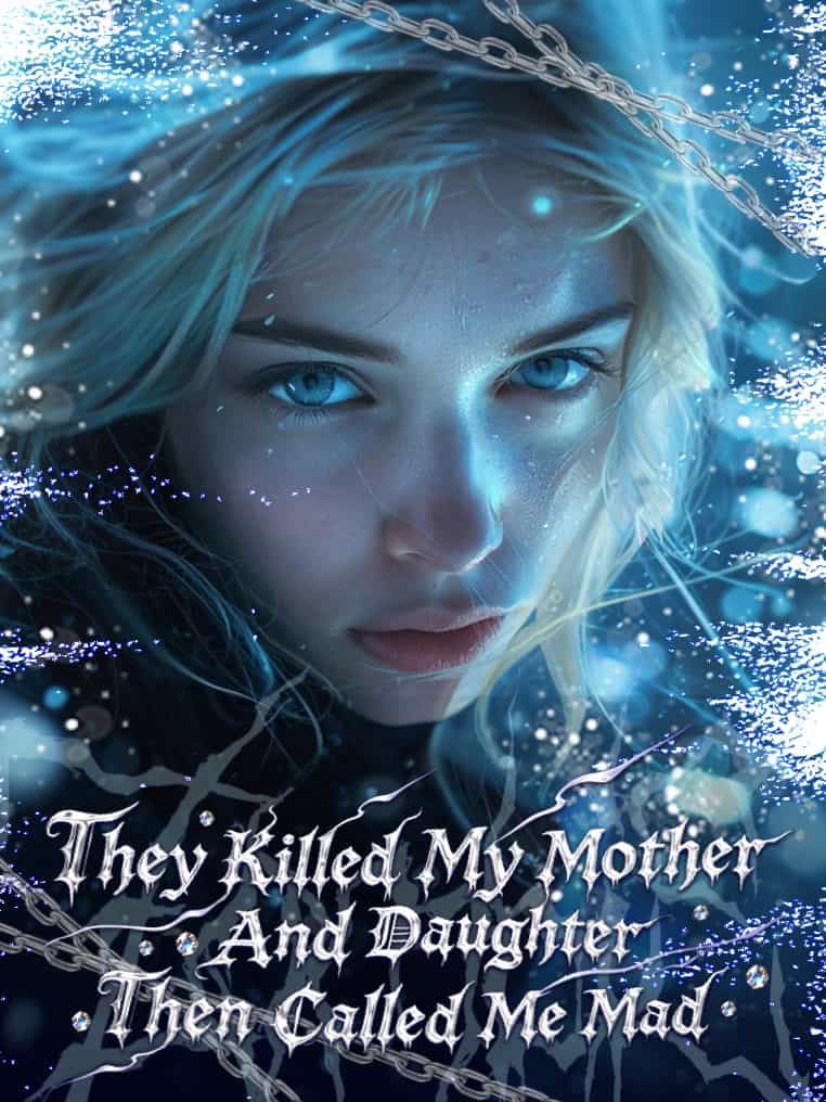 They Killed My Mother And Daughter, Then Called Me Mad