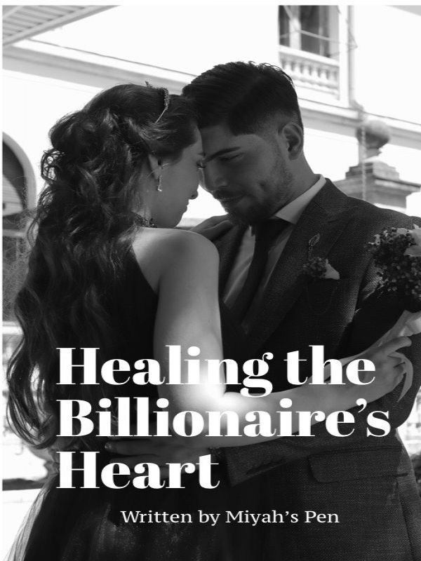 Healing The Billionaire’s Heart