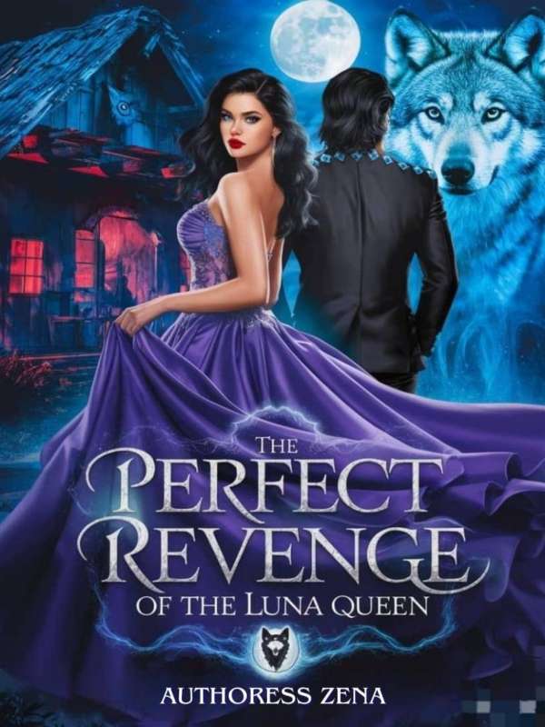 The Perfect Revenge Of The Luna Queen