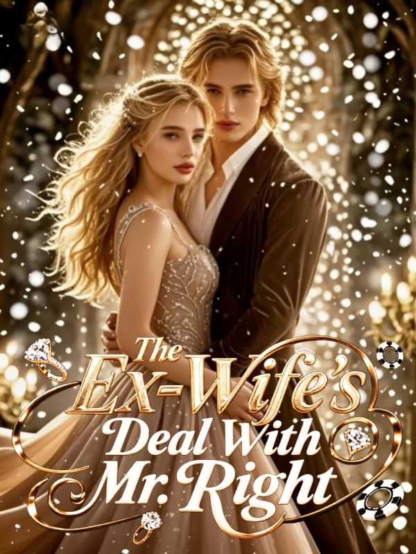 The Ex-Wife’s Deal With Mr. Right