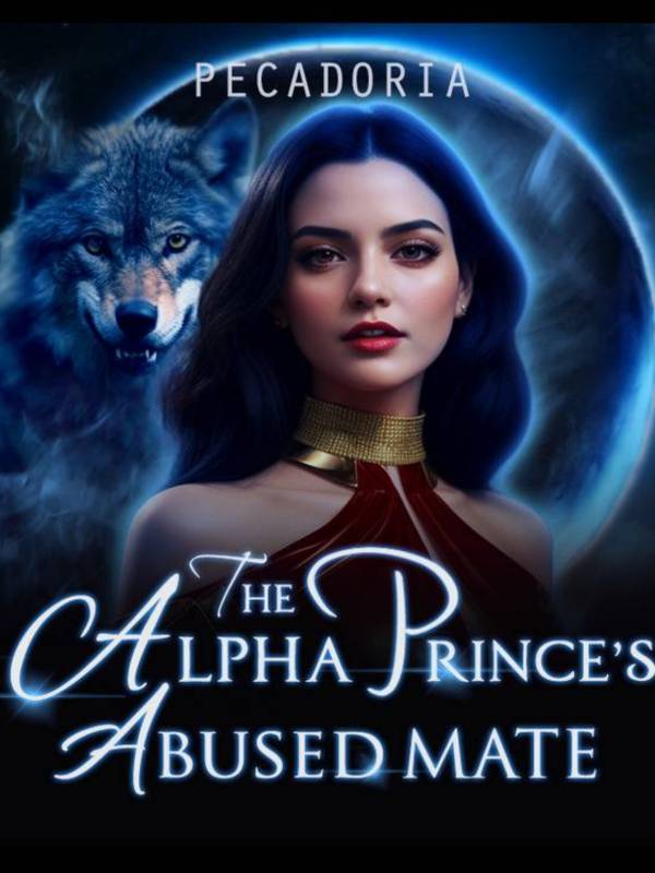 The Alpha Prince's Abused Mate