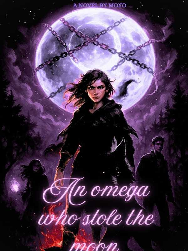 An Omega Who Stole The Moon