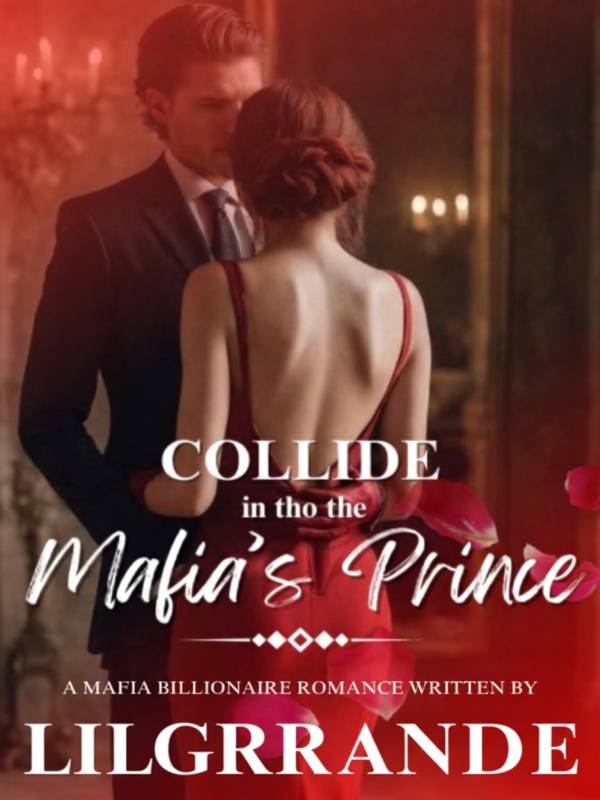 Collide Into The Mafia's Prince