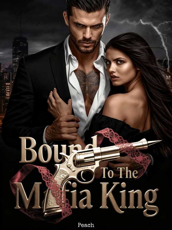 Bound To The Mafia King