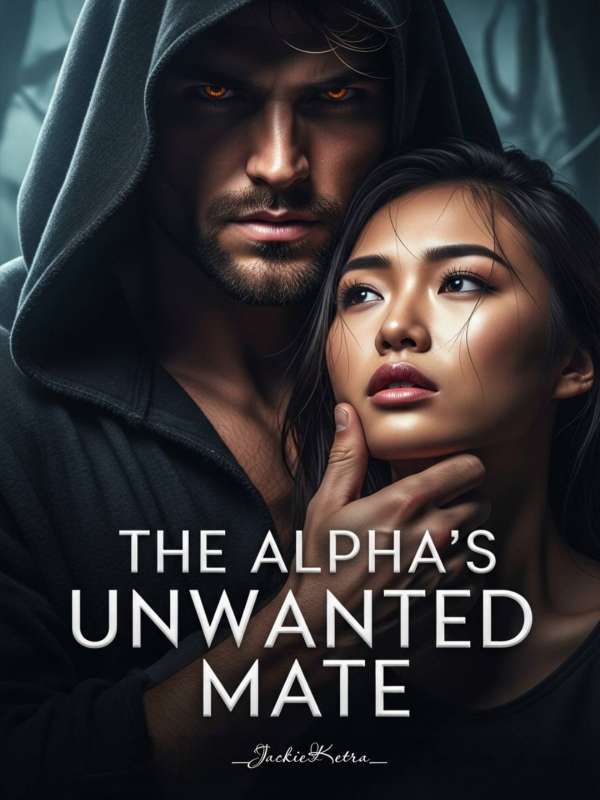 The Alpha’s Unwanted Mate
