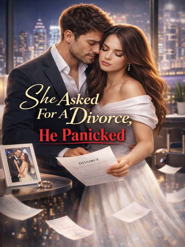 She Asked For A Divorce, He Panicked