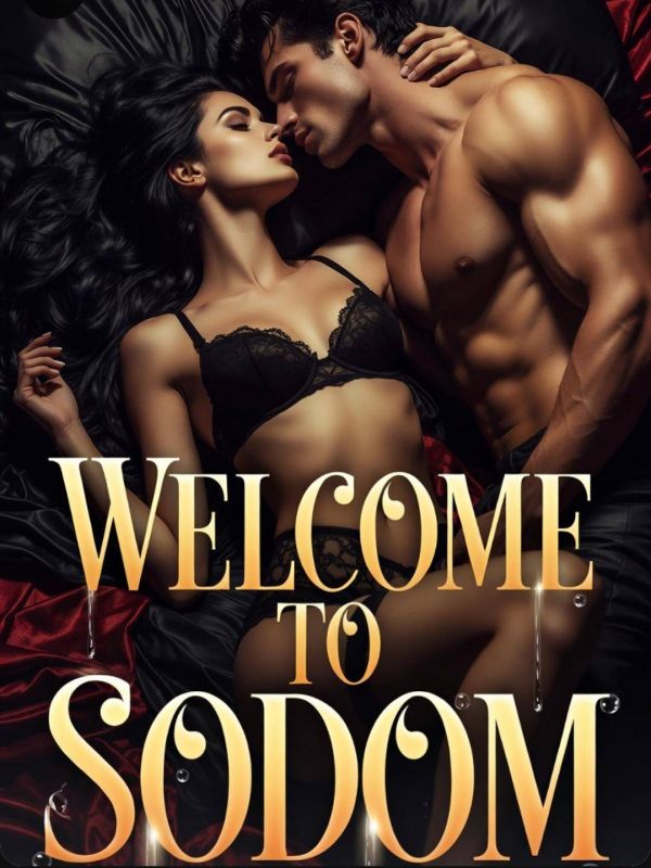 Welcome To Sodom; Stories Of Depraved Desires