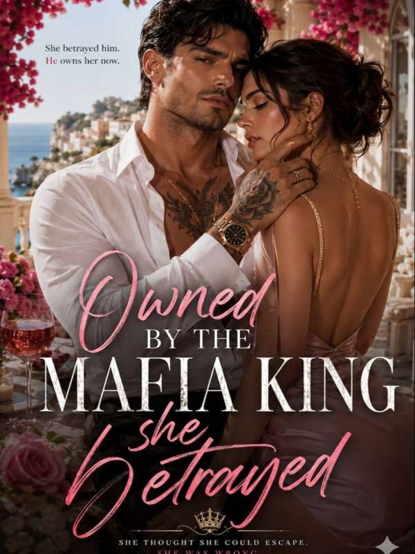 Owned By The Mafia King She Betrayed