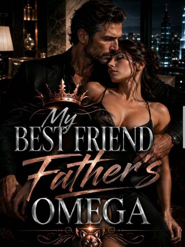 My Best Friend Father's Omega