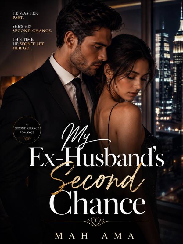 My Ex-husband’s Second Chance