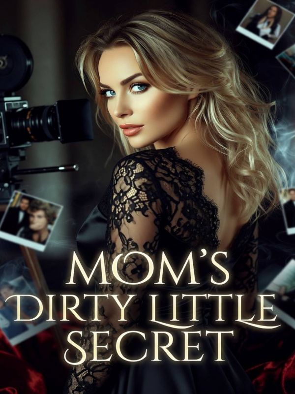 Mom's Dirty Little Secret