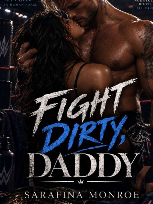Fight Dirty, Daddy