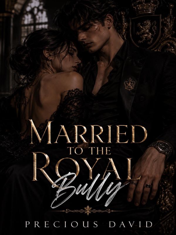 Married To The Royal Bully